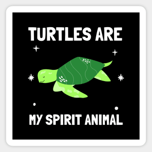 turtles are my spirit animal Sticker